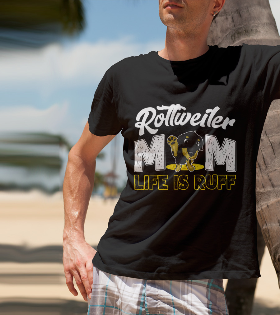 Rottweiler Mom Life Is Ruff Cute Paw Print Puppy T-Shirt
