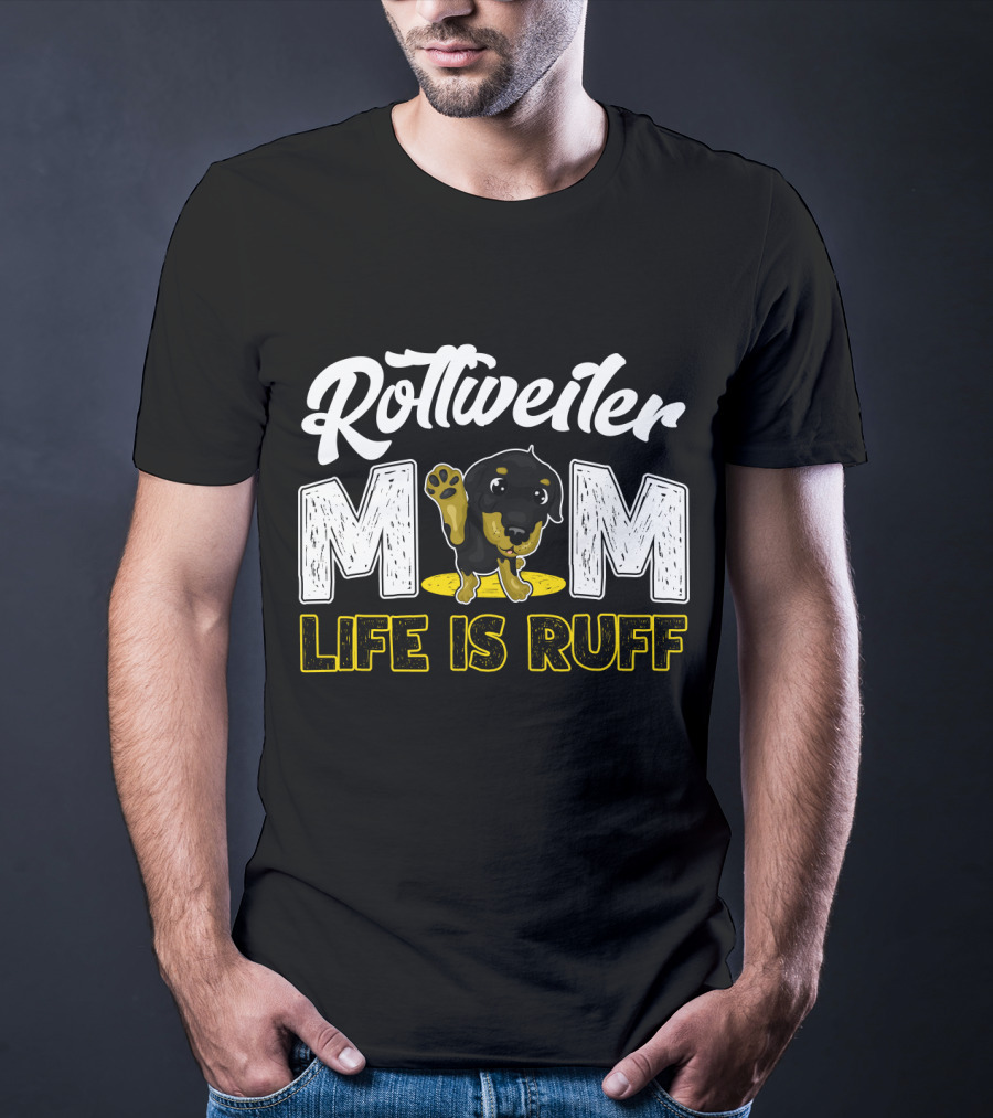 Rottweiler Mom Life Is Ruff Cute Paw Print Puppy T-Shirt