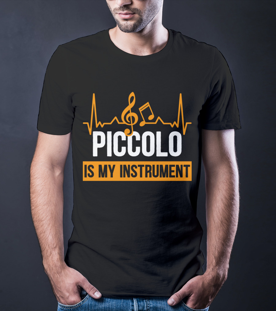 PICCOLO IS MY INSTRUMENT Music Notes Heartbeat T-Shirt