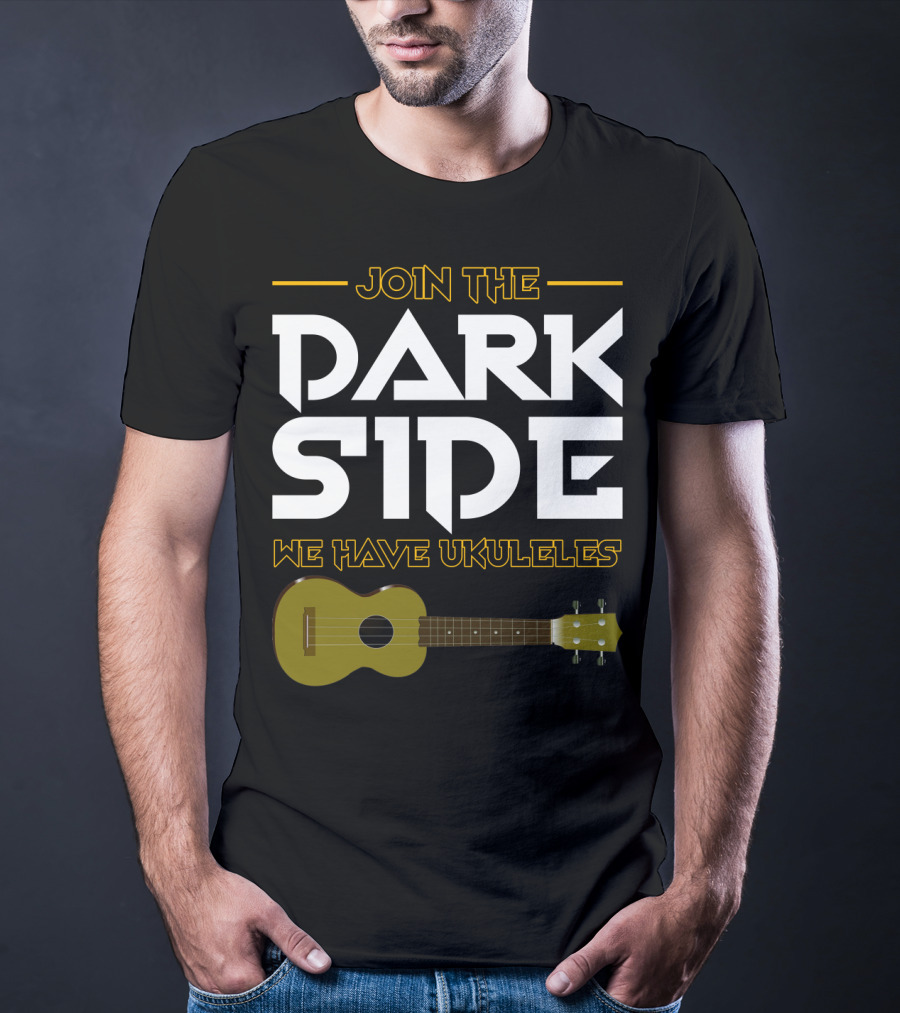 Join The Dark Side We Have Ukuleles T-Shirt