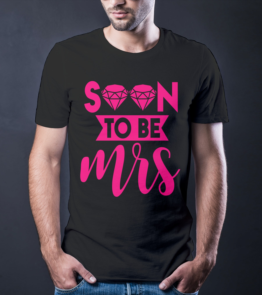 Soon To Be Mrs Diamond Pink Bridal T-Shirt