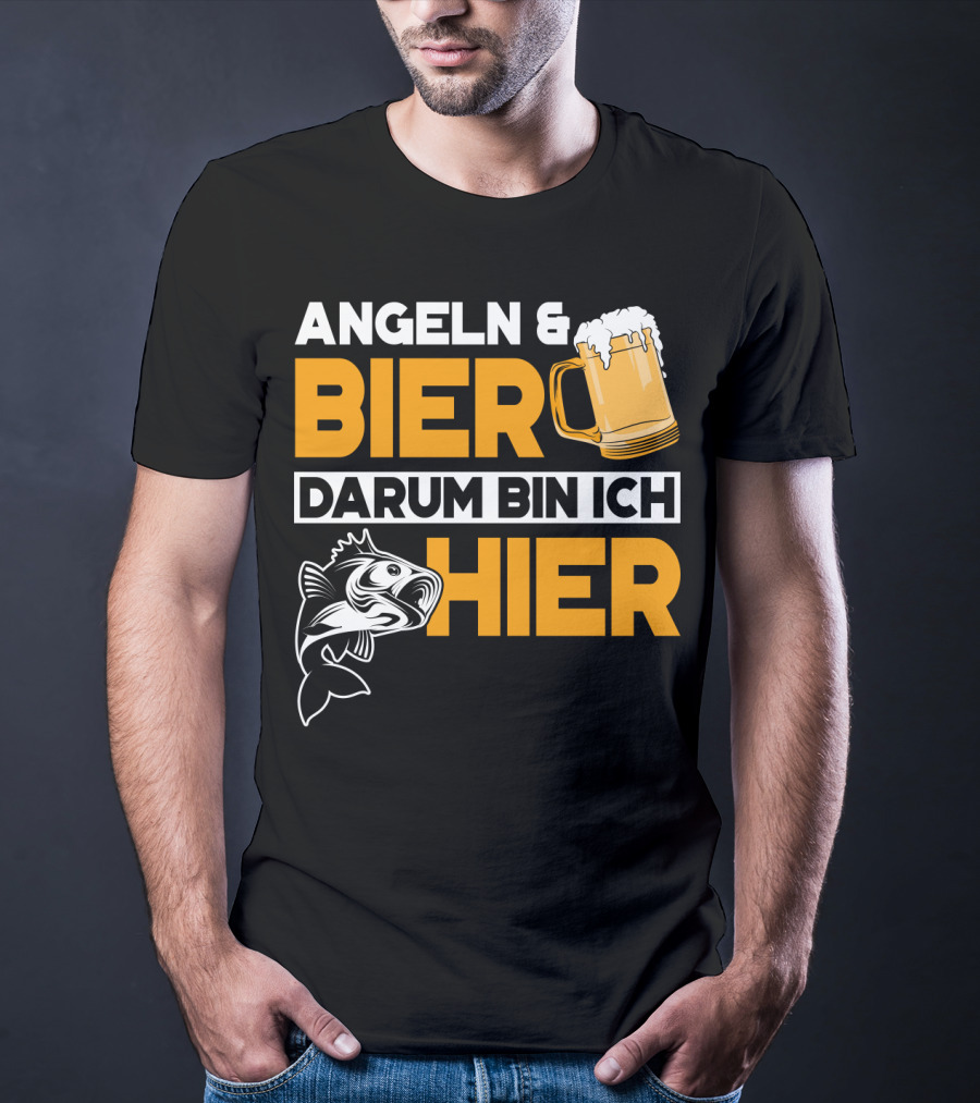 Angeln And Bier Darum Bin Ich Hier T-Shirt