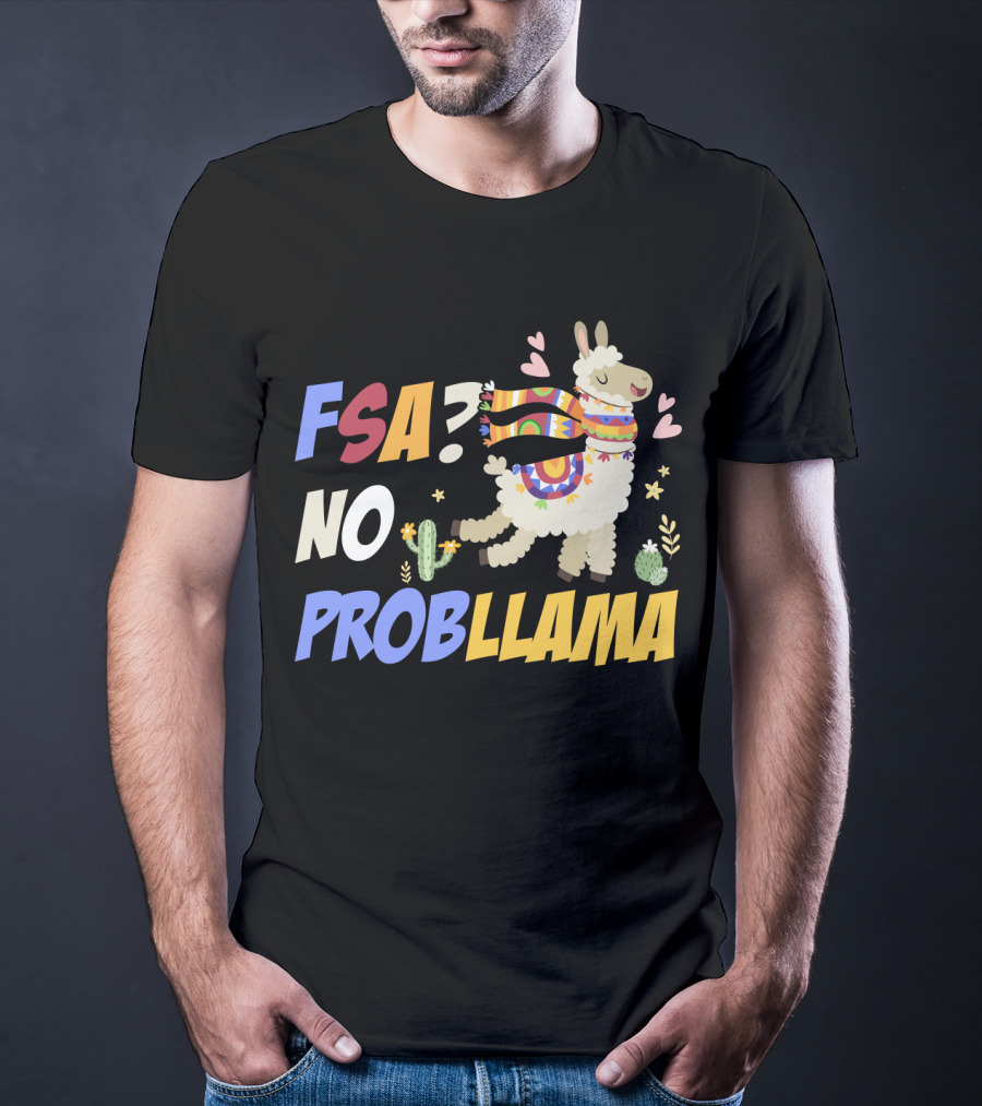 FSA? No ProbLlama Colorful Scarf Cactus Hearts Fun T-Shirt