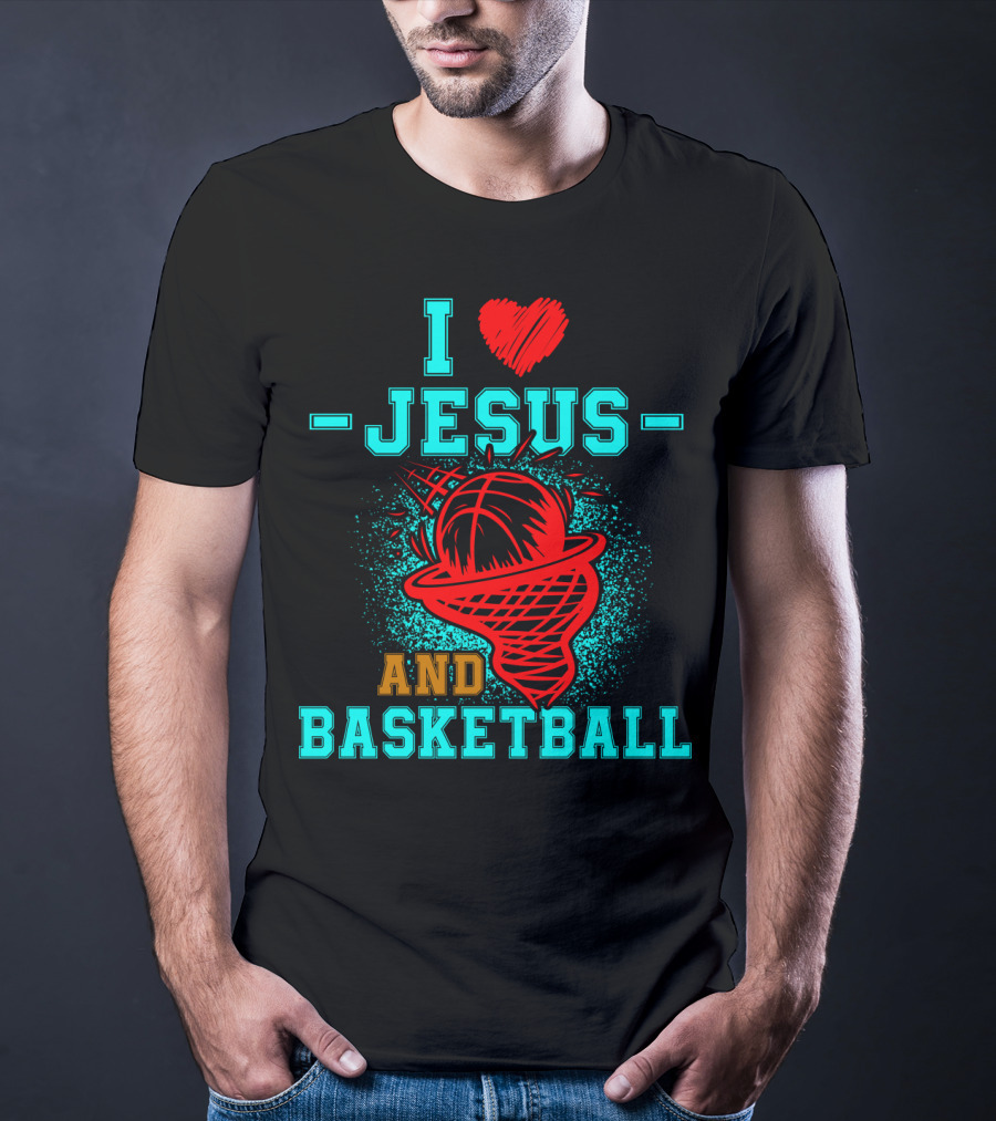 I Love Jesus Heart Basketball Net Hoop And Basketball T-Shirt