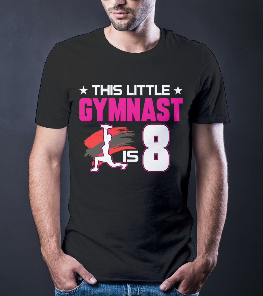 This Little Gymnast Is 8 Birthday Gymnastics T-Shirt