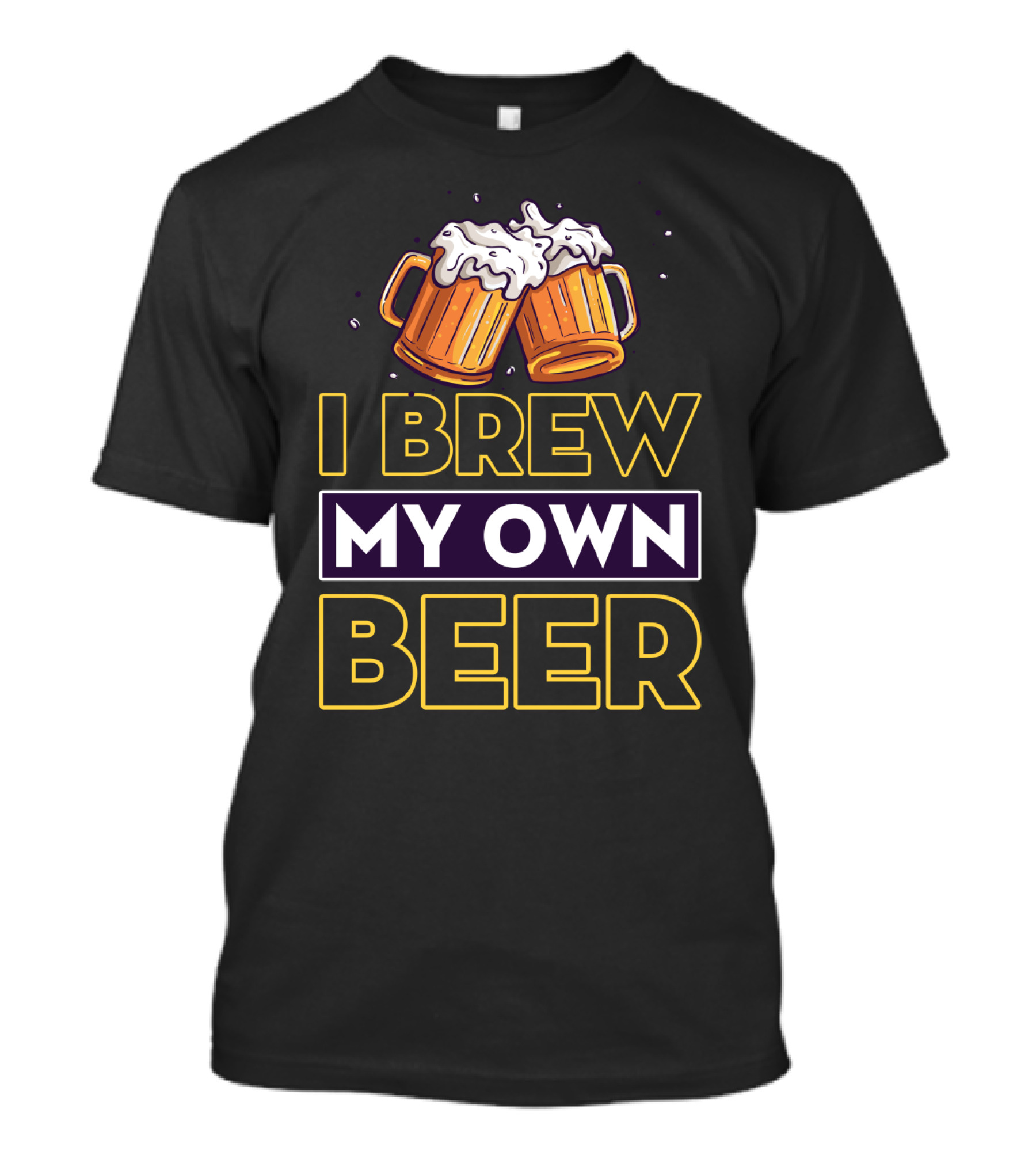I Brew My Own Beer Home Brewer Master Beer Mugs T-Shirt