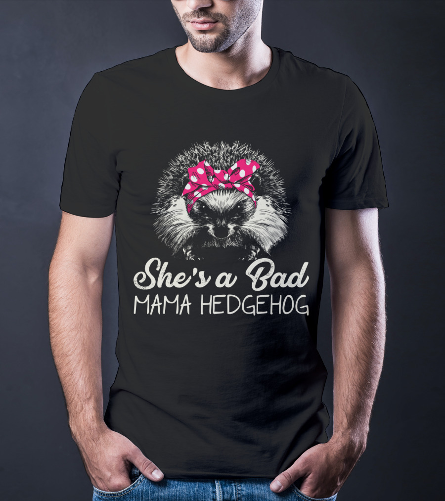 She's A Bad Mama Hedgehog With Polka Dot Bandana T-Shirt