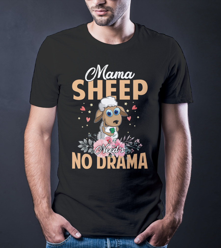 Mama Sheep Need's No Drama With Floral Hearts T-Shirt