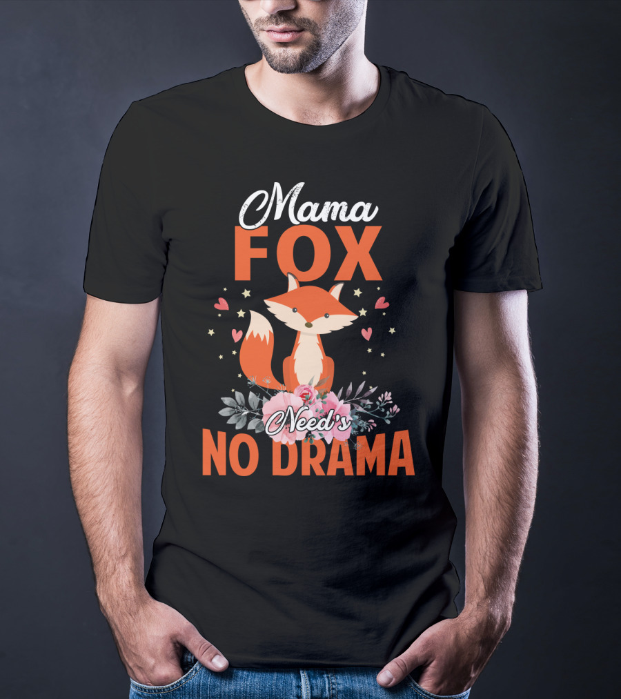Mama Fox Need's No Drama With Heart And Floral Accents T-Shirt