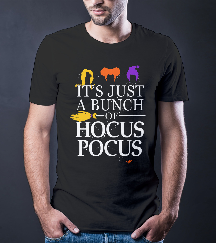 It's Just A Bunch Of Hocus Pocus Witch Silhouettes And Broom T-Shirt