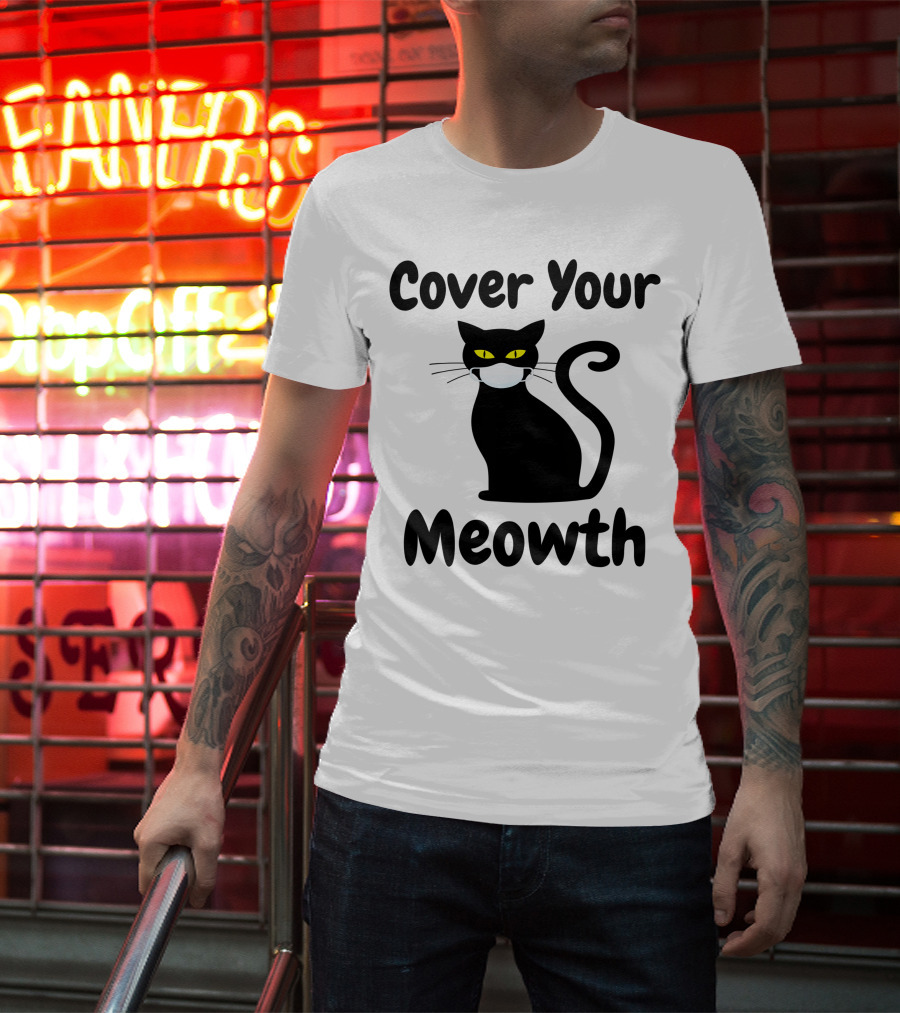 Cover Your Meowth Funny Halloween Cat Mask Humor Halloween Cat Mask Humor T-Shirt