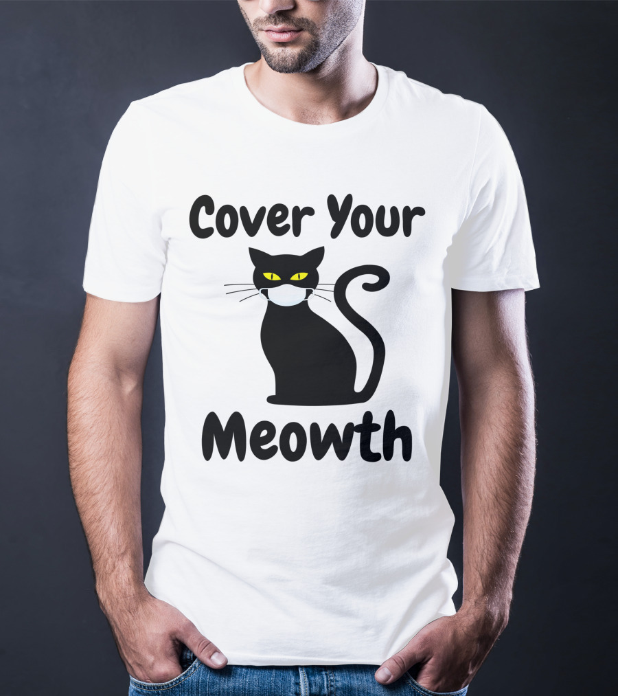 Cover Your Meowth Funny Halloween Cat Mask Humor Halloween Cat Mask Humor T-Shirt