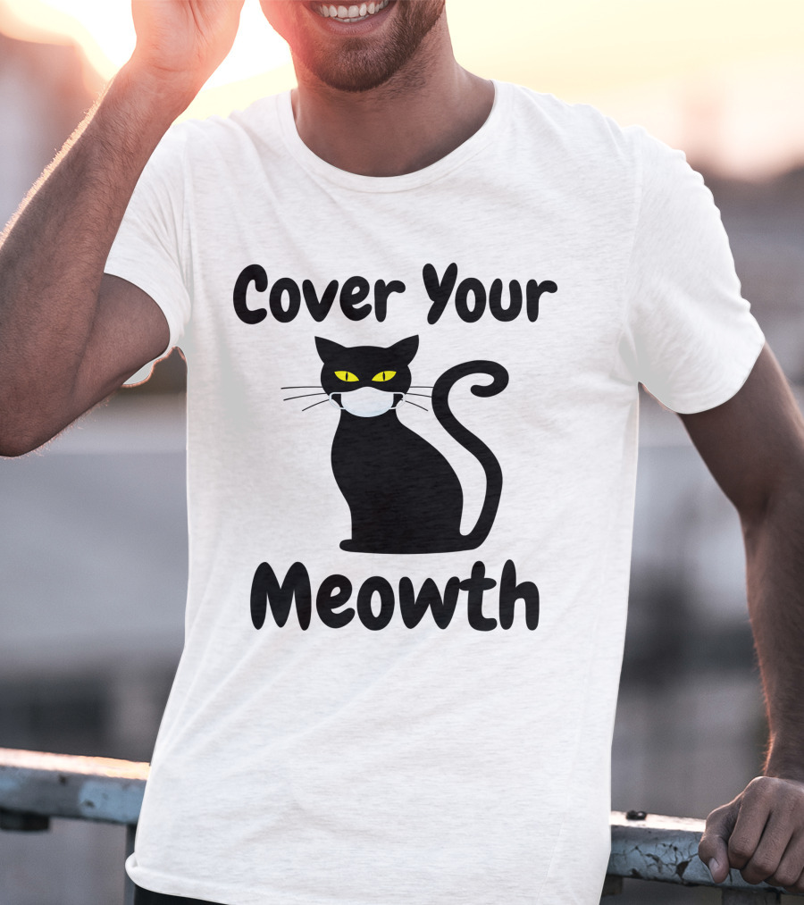 Cover Your Meowth Funny Halloween Cat Mask Humor Halloween Cat Mask Humor T-Shirt