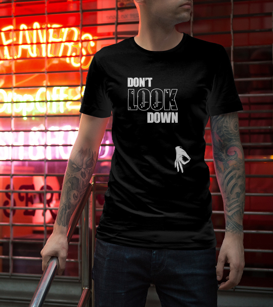 DON'T LOOK DOWN Gesture Prank Game T-Shirt