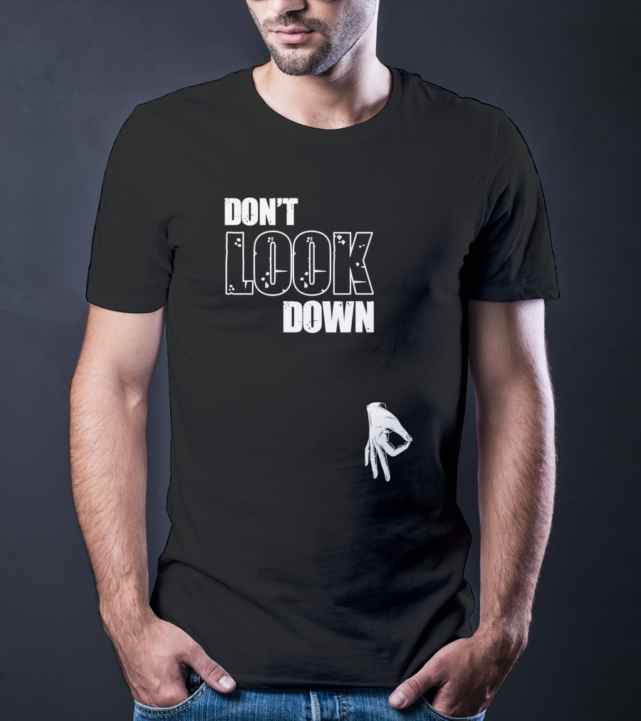 DON'T LOOK DOWN Gesture Prank Game T-Shirt