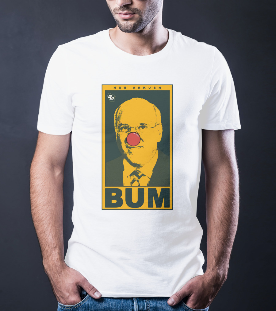 Game On Wisconsin Hub Arkush Bum Clown Nose T-Shirt