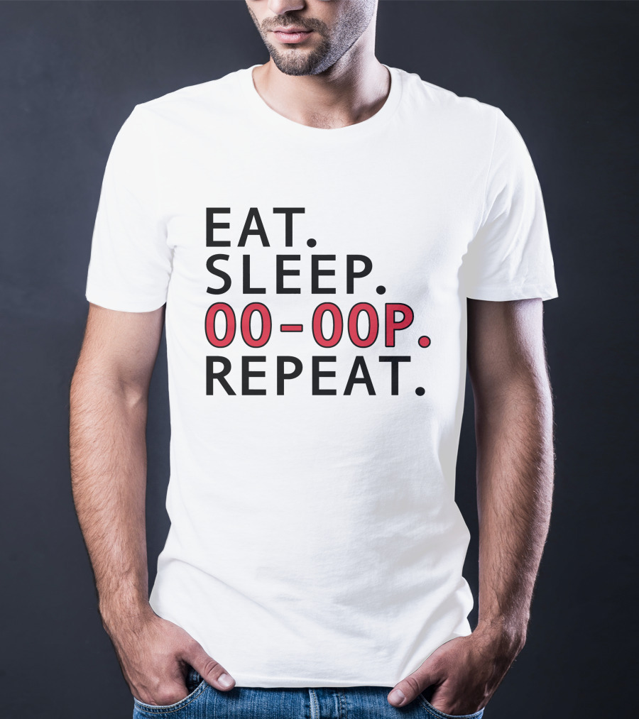 Eat Sleep 00 00P Repeat Shop T-Shirt