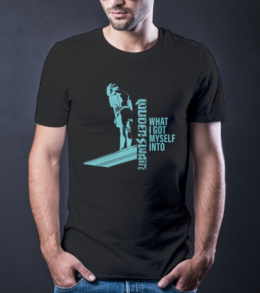 Skateboard Vert Ramp Adventure What I Got Myself Into T-Shirt