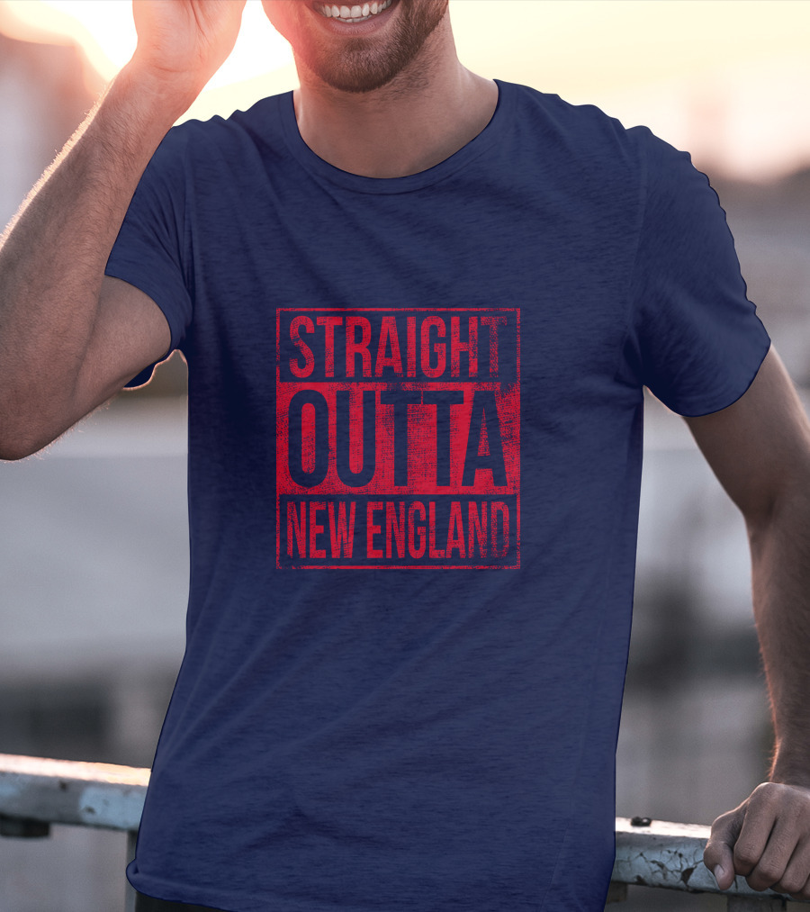Straight Outta New England T-Shirt