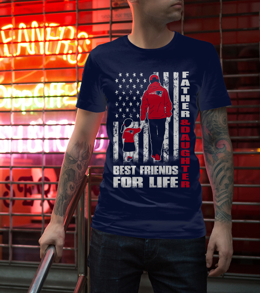Father And Daughter Best Friends For Life Patriots Flag T-Shirt