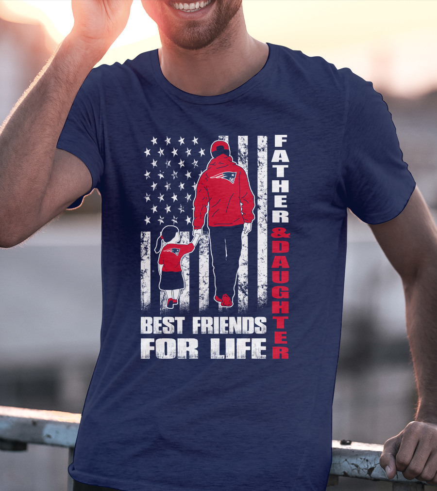 Father And Daughter Best Friends For Life Patriots Flag T-Shirt
