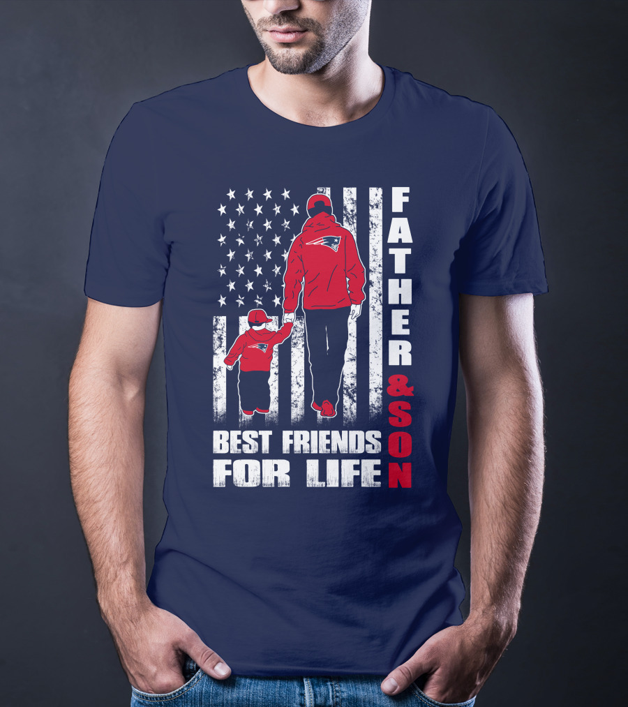 FATHER AND SON PATRIOTS BEST FRIENDS FOR LIFE T-Shirt