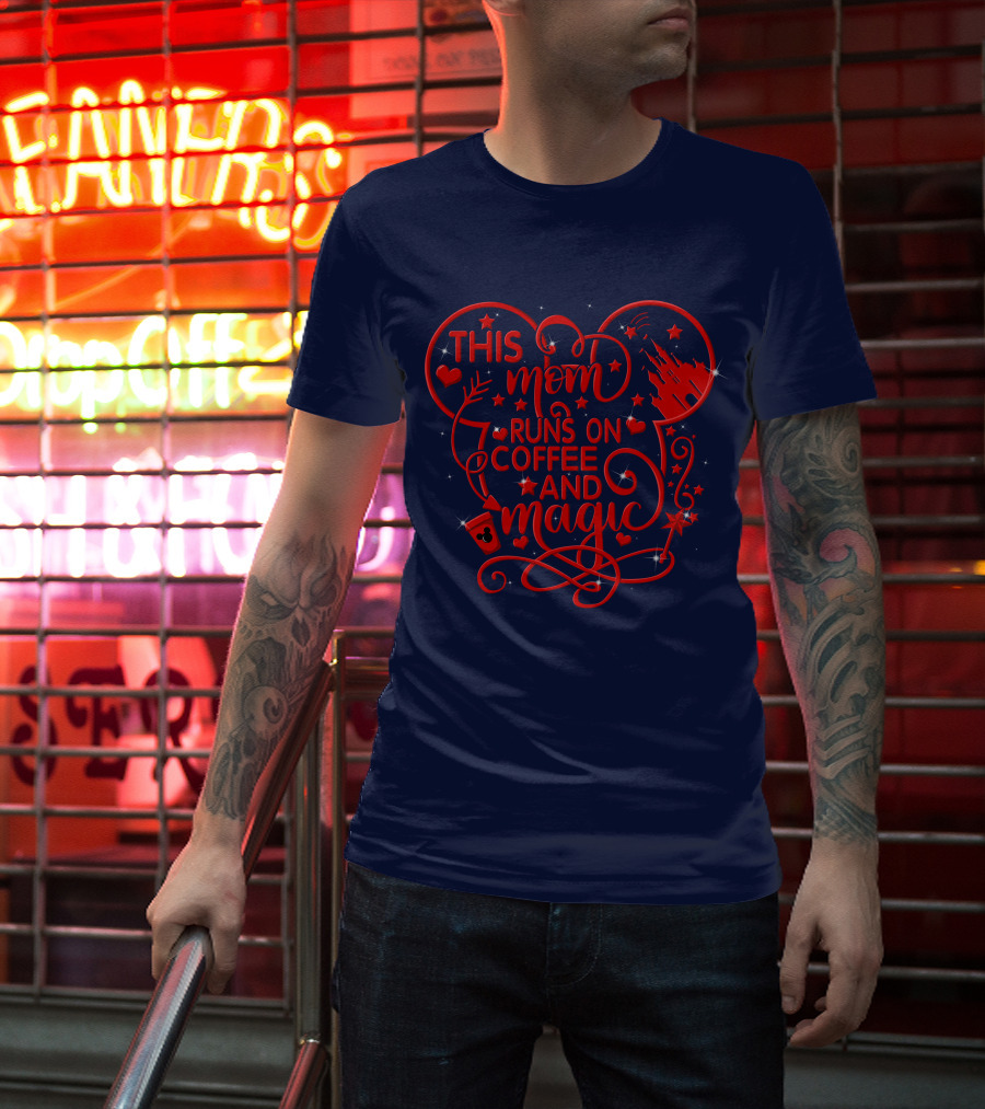 This Mom Runs On Coffee And Magic T-Shirt