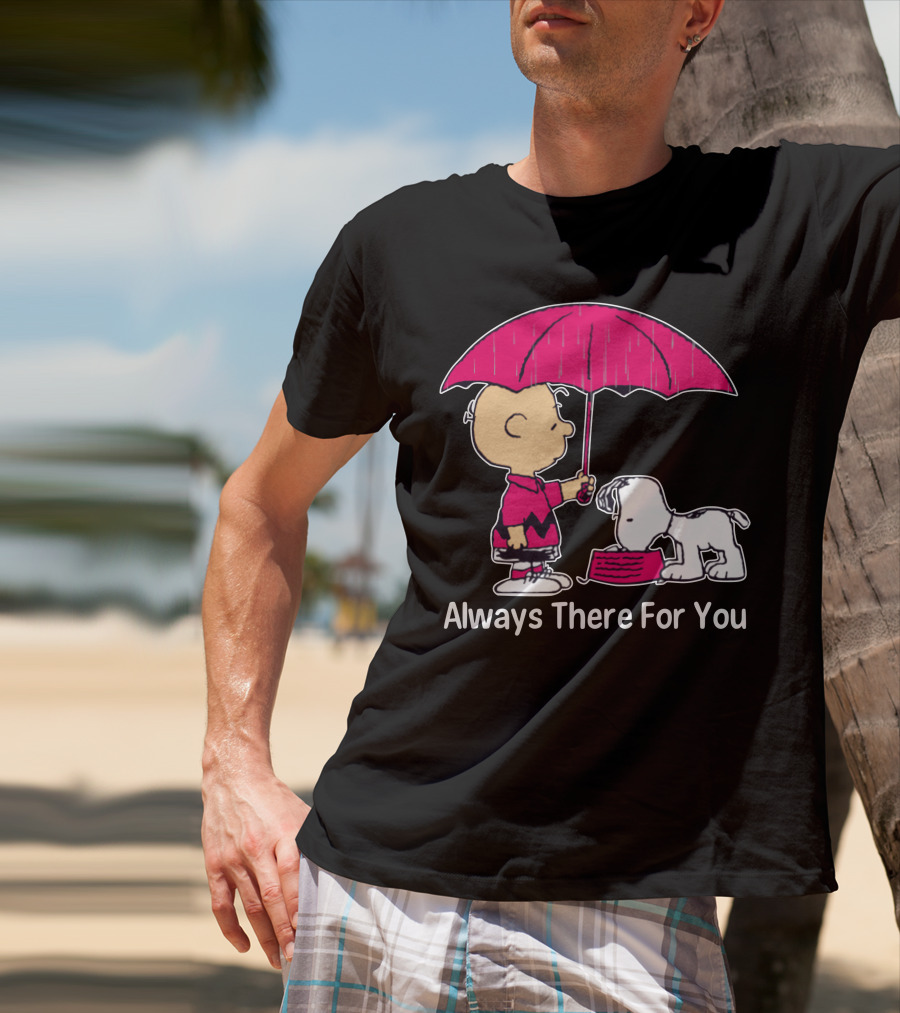 Always There For You Charlie Brown Snoopy Under Umbrella T-Shirt