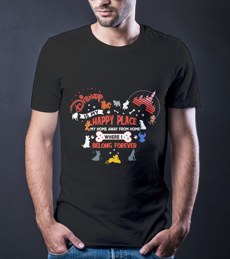 Disney Is My Happy Place Where I Belong Forever T-Shirt