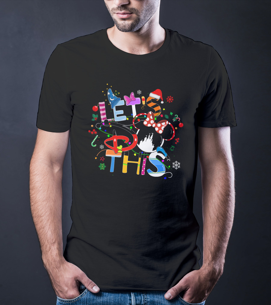 LET'S DO THIS Disney Holiday T-Shirt