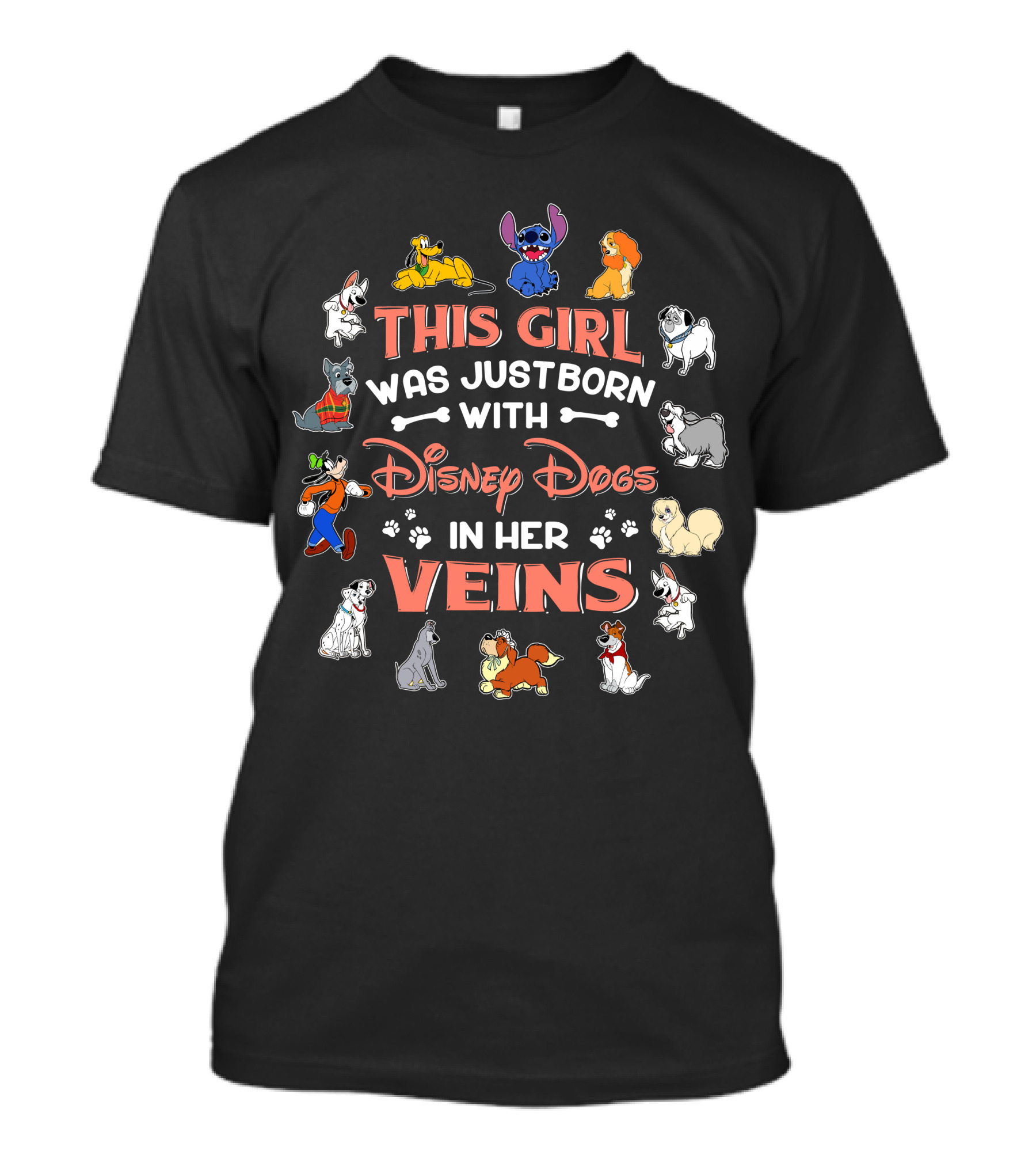 This Girl Was Just Born With Disney Dogs In Her Veins T-Shirt