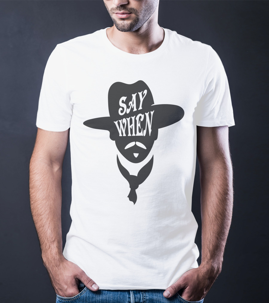 Say When Doc Holliday Western T-Shirt