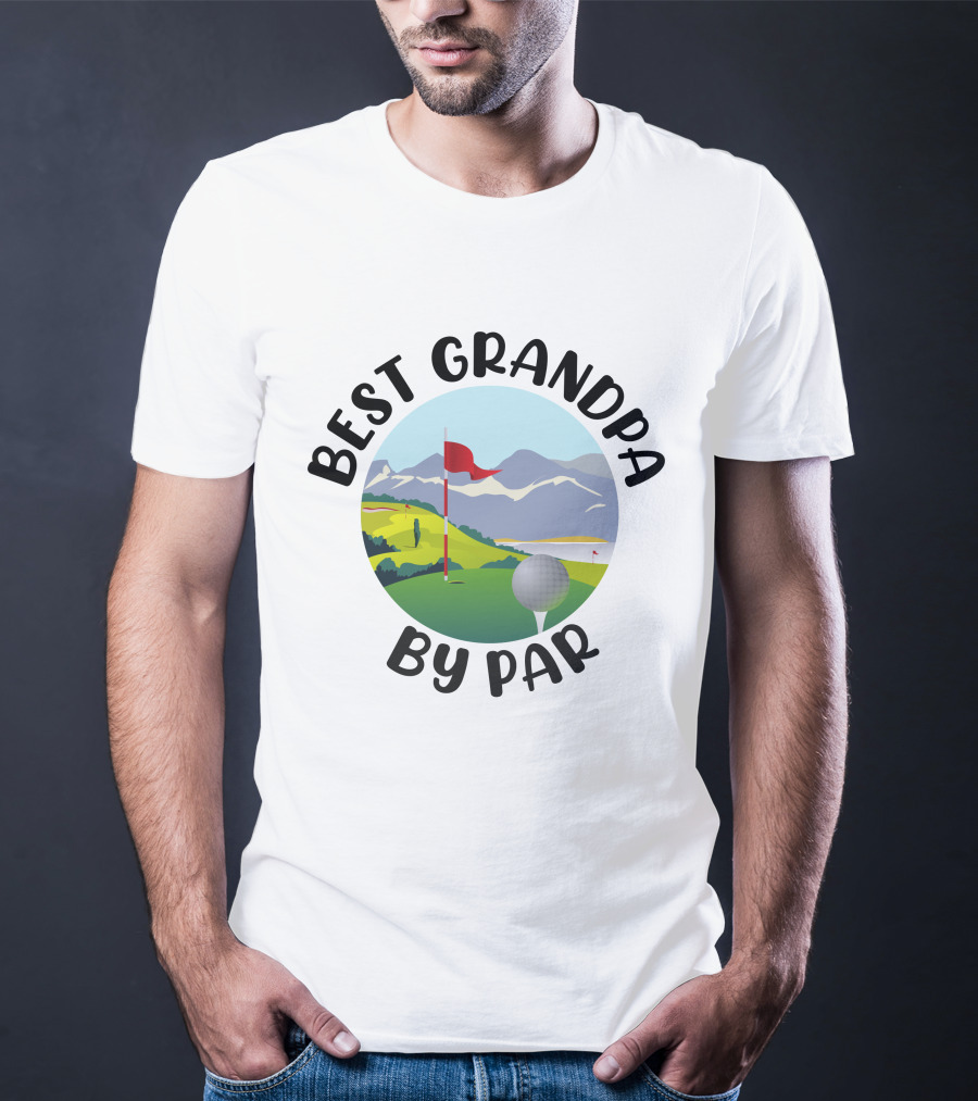 Best Grandpa By Par Funny Golf Grandpa Gift T-Shirt