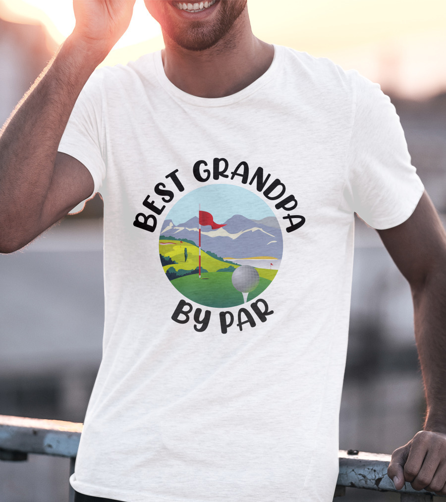 Best Grandpa By Par Funny Golf Grandpa Gift T-Shirt