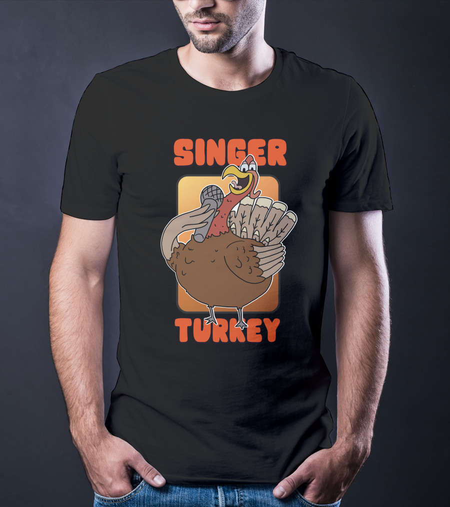 Singer Turkey Funny Thanksgiving T-Shirt