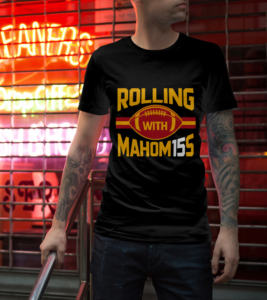 Rolling With Mahom155 Football Kansas City T-Shirt