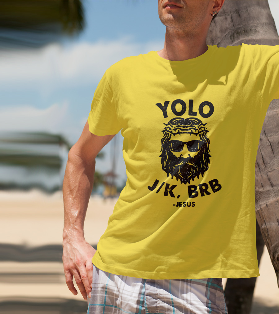 YOLO JK BRB Jesus Sunglasses Crown Of Thorns T-Shirt