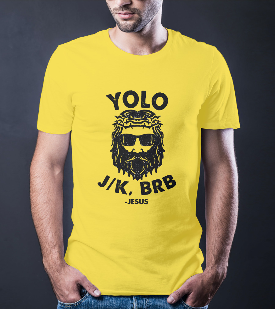 YOLO JK BRB Jesus Sunglasses Crown Of Thorns T-Shirt