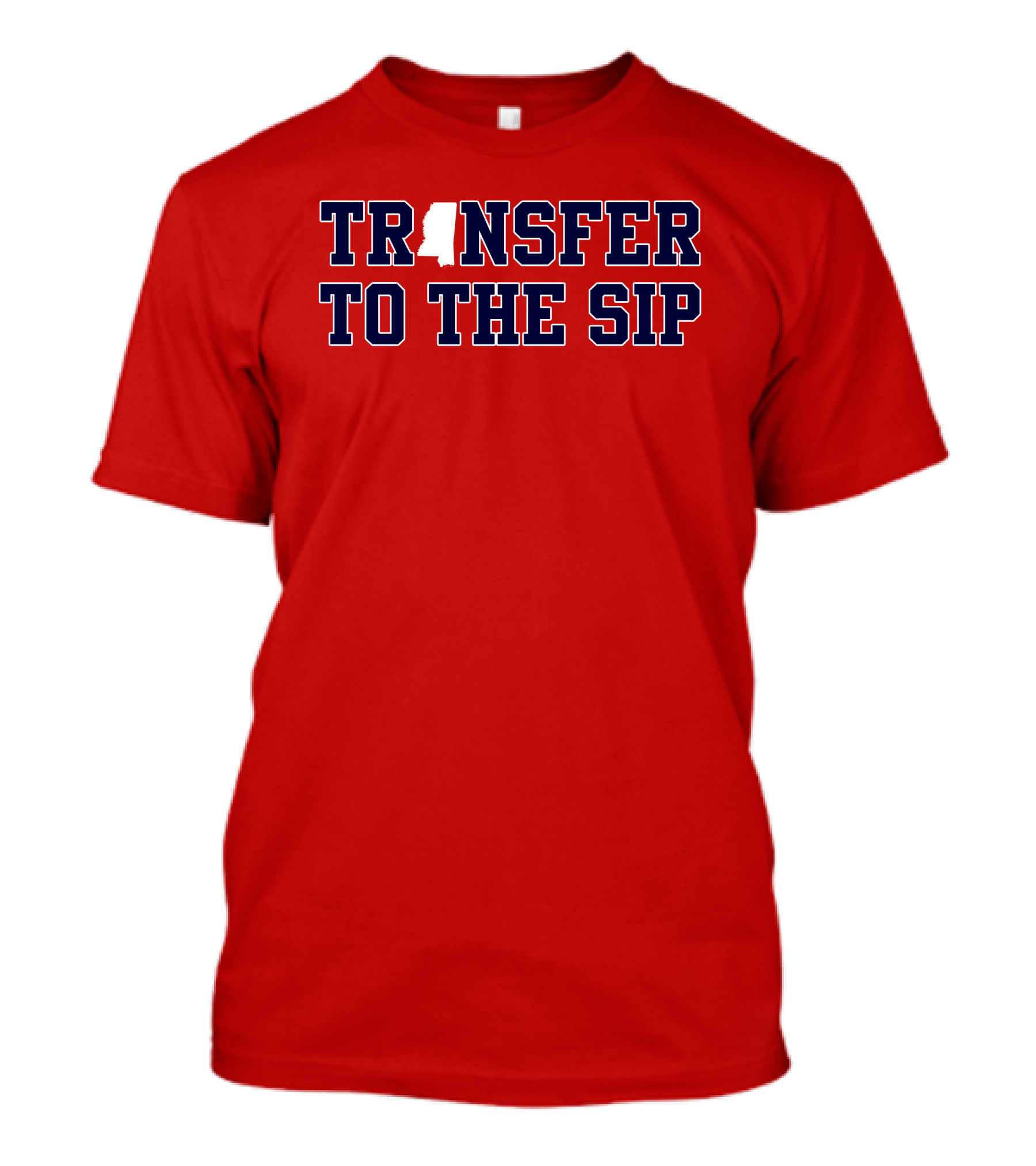 Transfer To The Sip Mississippi Logo T-Shirt