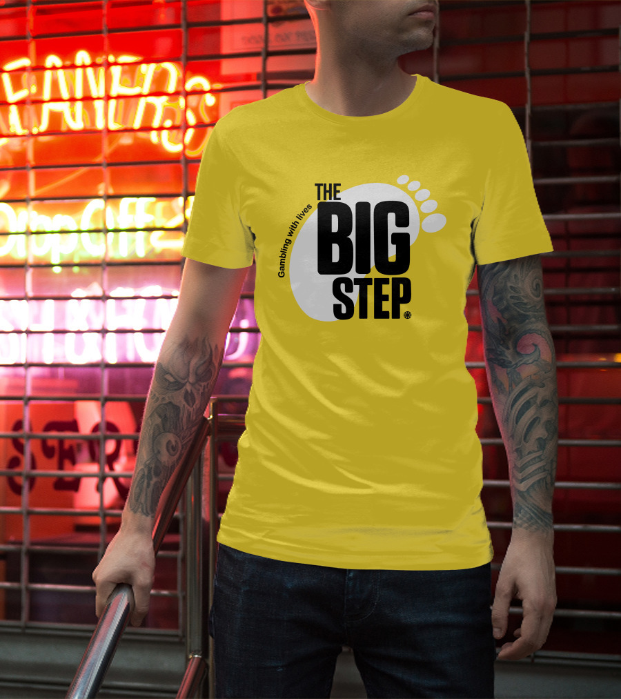 Gambling With Lives The Big Step Footprint T-Shirt