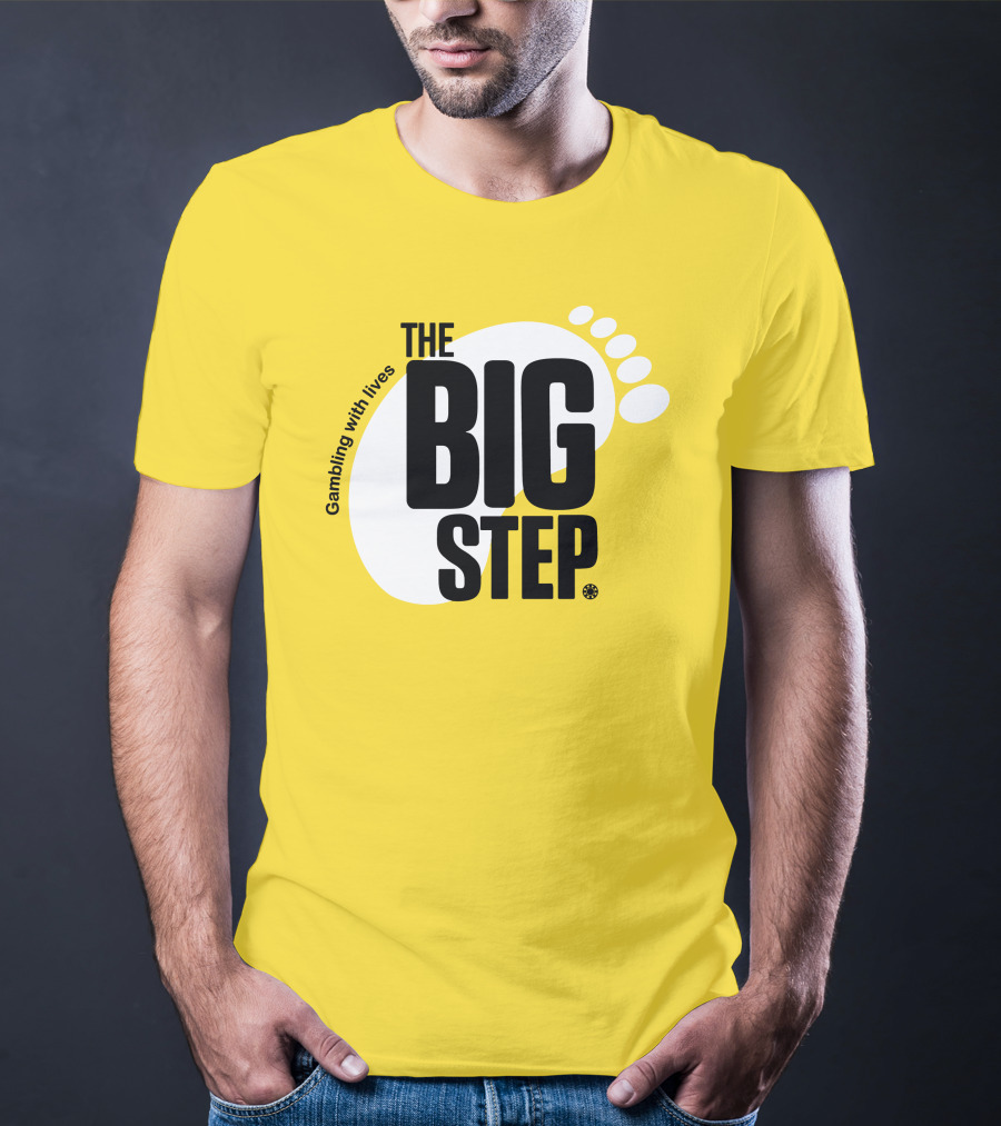 Gambling With Lives The Big Step Footprint T-Shirt
