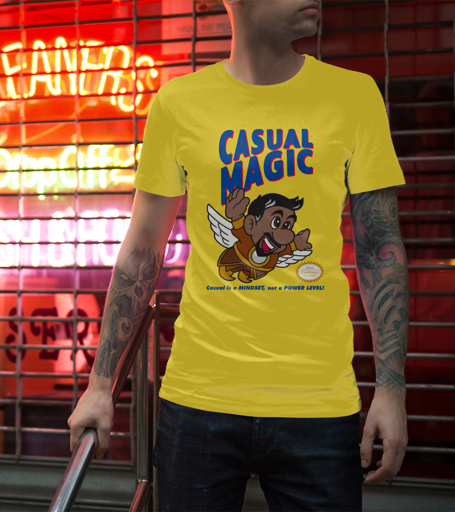 CASUAL MAGIC Casual Is A MINDSET Not A POWER LEVEL Coalescece Seal T-Shirt