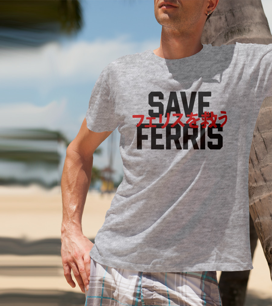 SAVE FERRIS T-Shirt