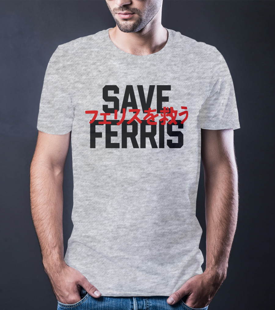 SAVE FERRIS T-Shirt