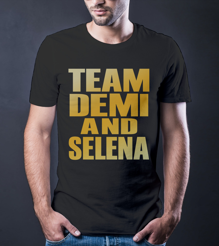 Team Demi And Selena Bold Gold Text T-Shirt
