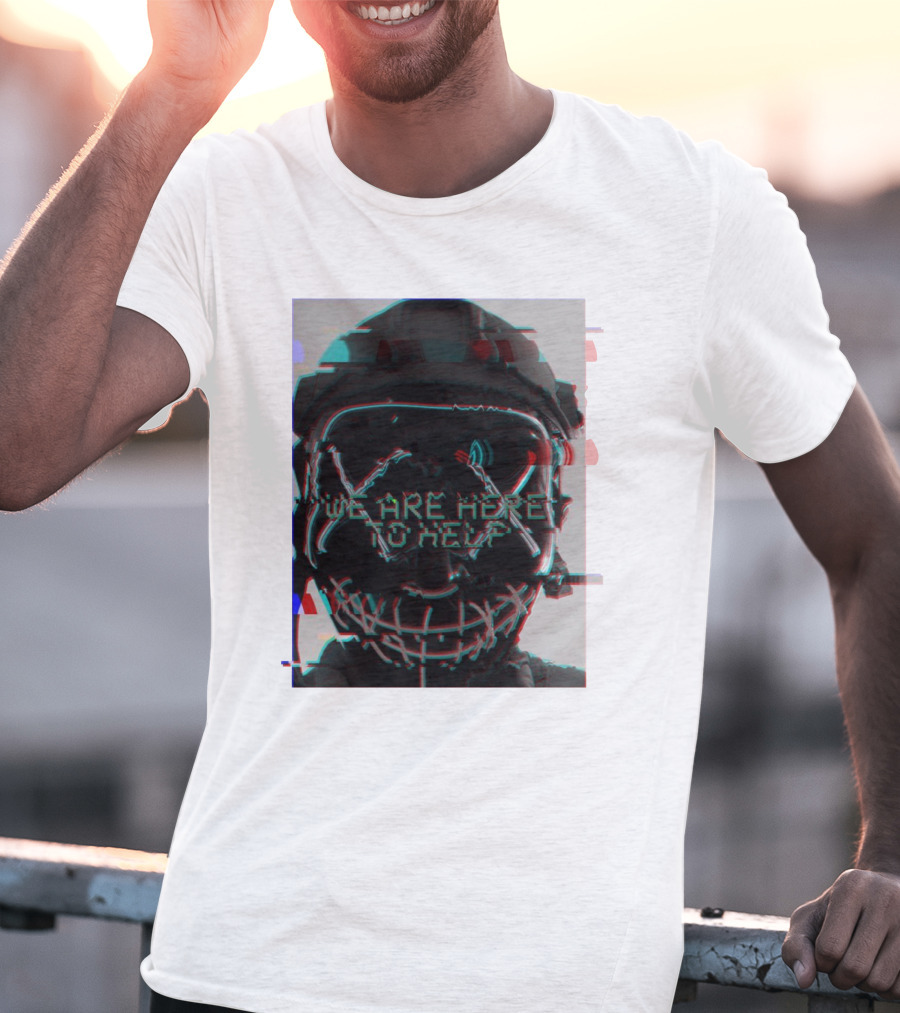 We Are Here To Help Masked Digital Glitch Effect T-Shirt
