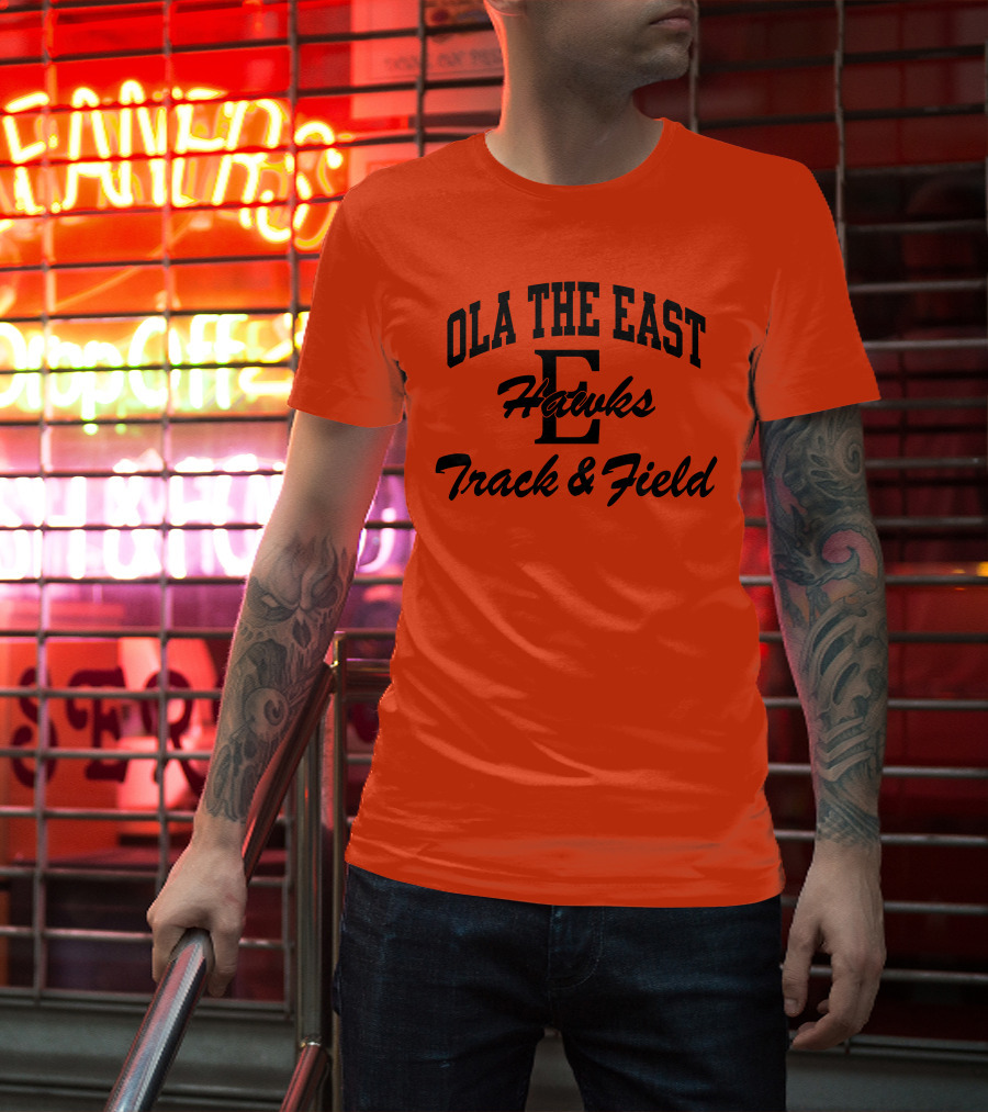 Ola The East Hawks Track And Field T-Shirt
