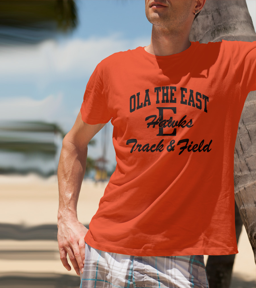 Ola The East Hawks Track And Field T-Shirt