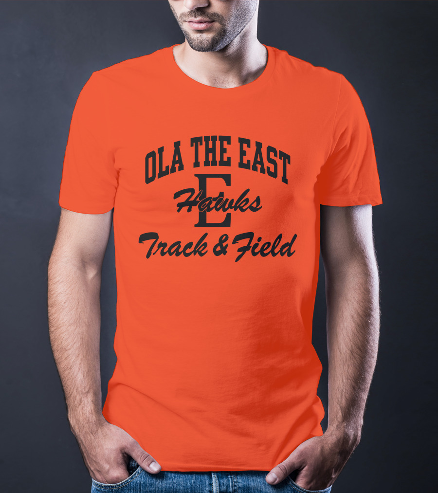 Ola The East Hawks Track And Field T-Shirt