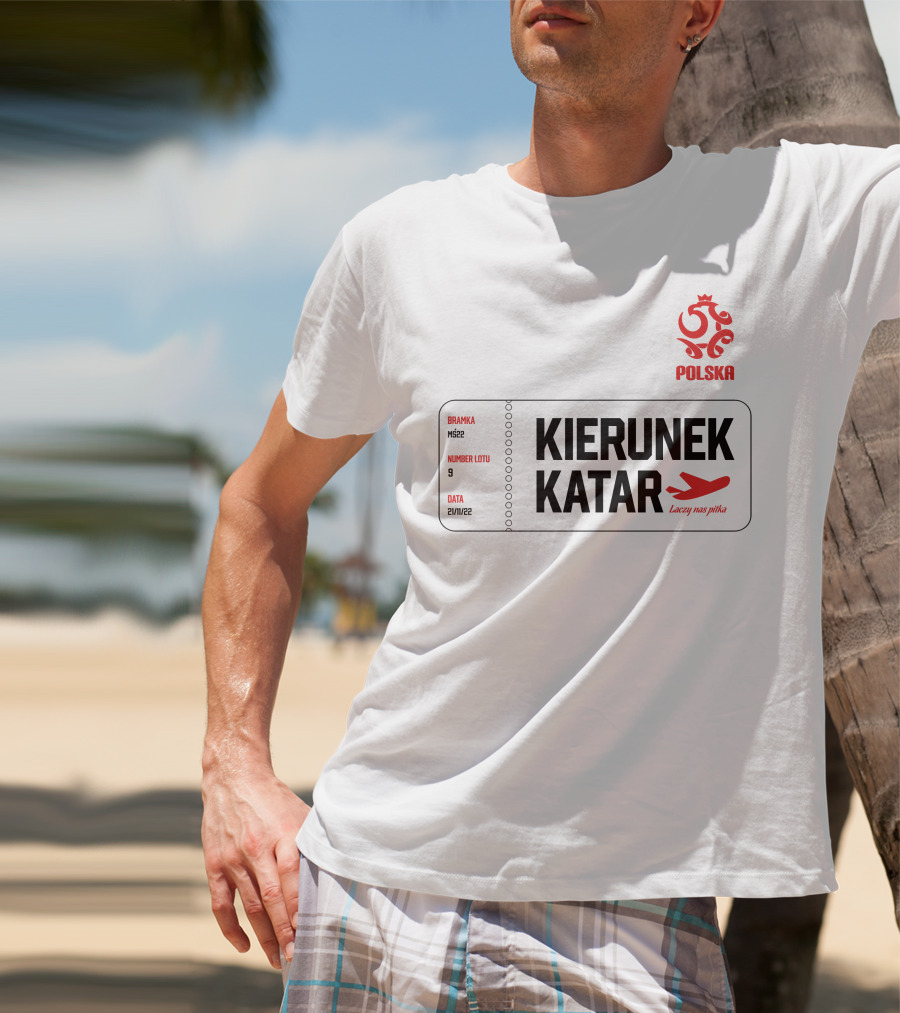 Kierunek Katar Polska 21/11/22 Lot Numer 9 Łączy Nas Piłka Bramka MŚ22 T-Shirt